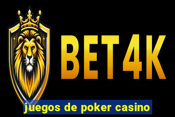 juegos de poker casino