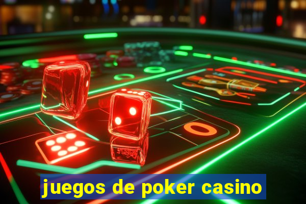 juegos de poker casino