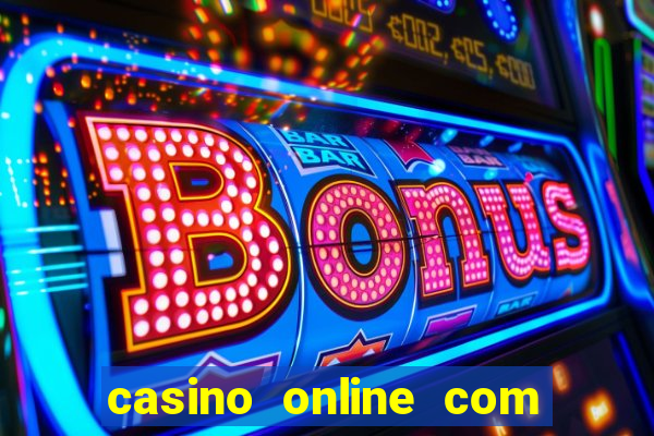 casino online com bonus de cadastro sem deposito