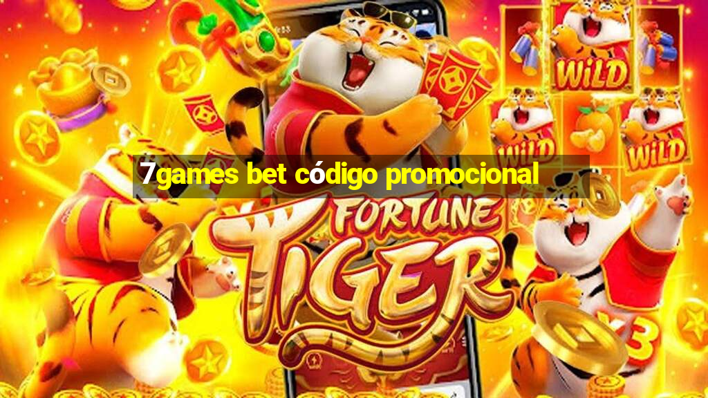 7games bet código promocional