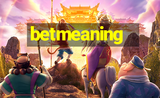 betmeaning