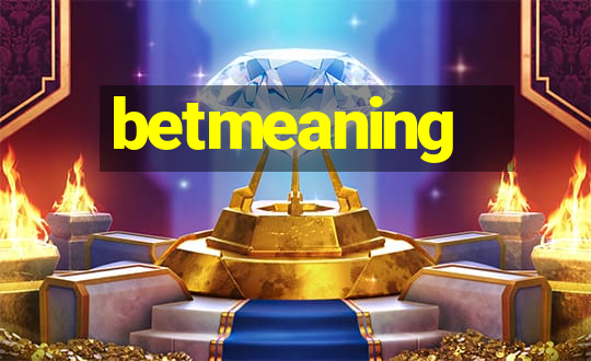 betmeaning