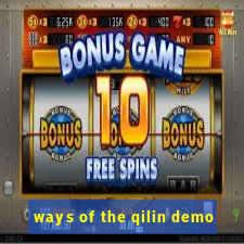 ways of the qilin demo