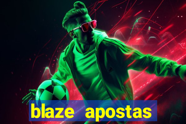 blaze apostas ganhar dinheiro