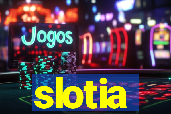 slotia