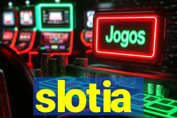 slotia