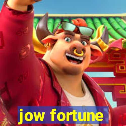 jow fortune