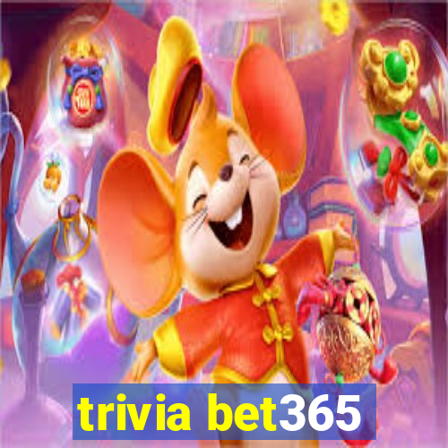 trivia bet365