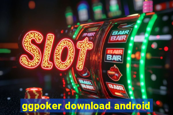 ggpoker download android