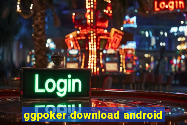 ggpoker download android