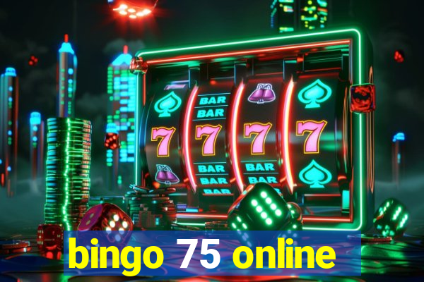 bingo 75 online