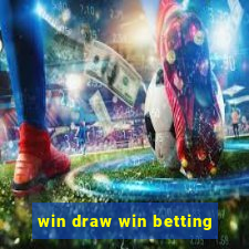 win draw win betting