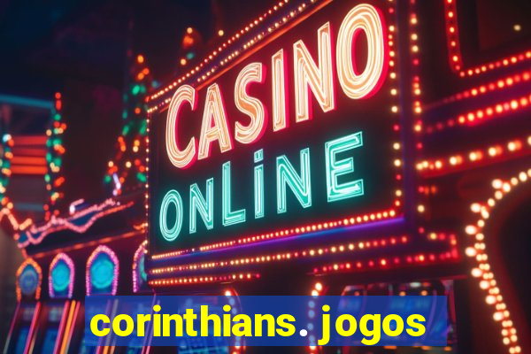 corinthians. jogos