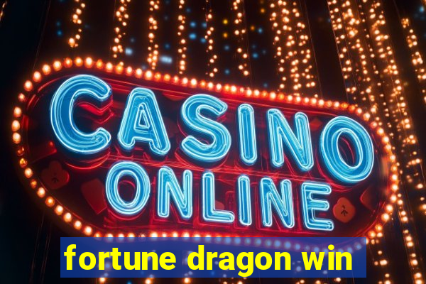 fortune dragon win