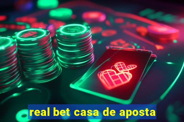 real bet casa de aposta