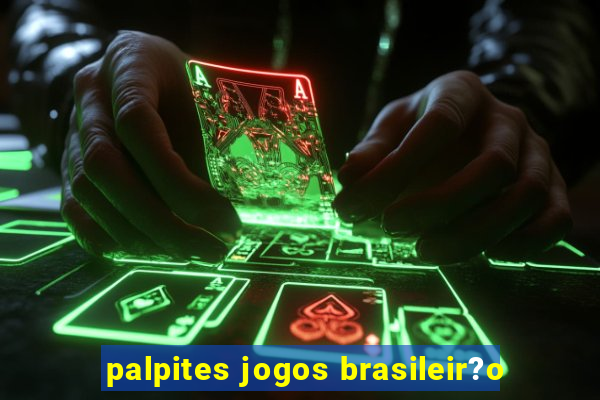 palpites jogos brasileir?o