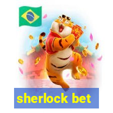 sherlock bet