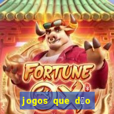 jogos que d茫o dinheiro sem depositar