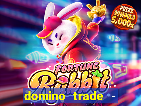 domino trade - lucro online