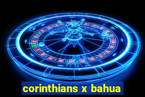 corinthians x bahua