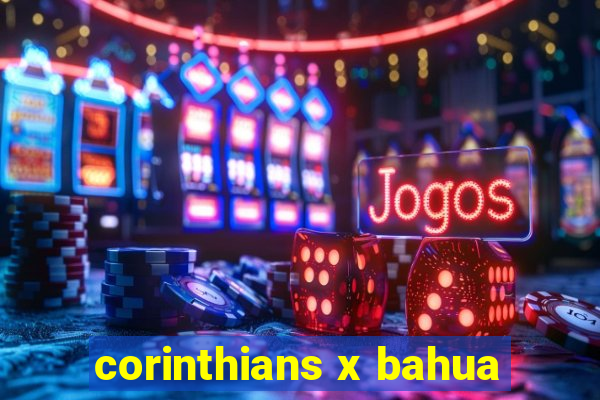 corinthians x bahua