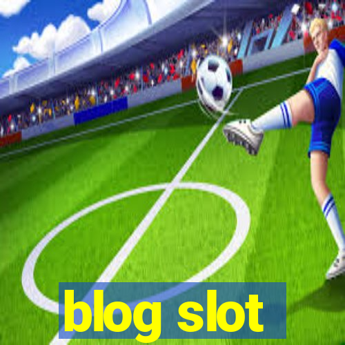 blog slot