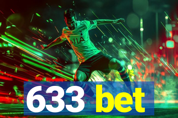 633 bet