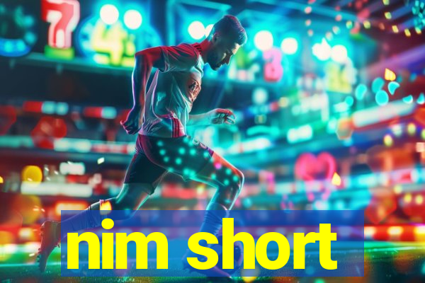 nim short