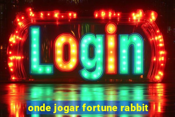 onde jogar fortune rabbit