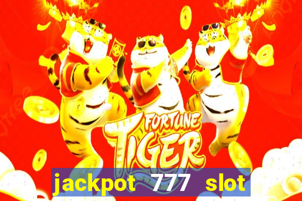 jackpot 777 slot paga mesmo