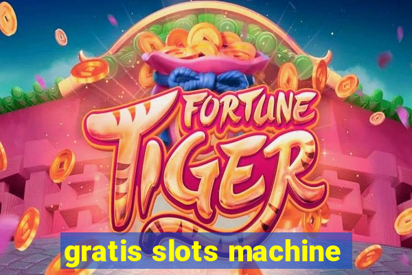 gratis slots machine