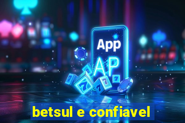 betsul e confiavel