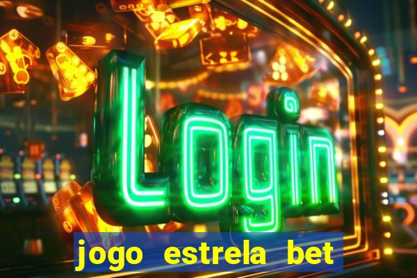 jogo estrela bet como funciona