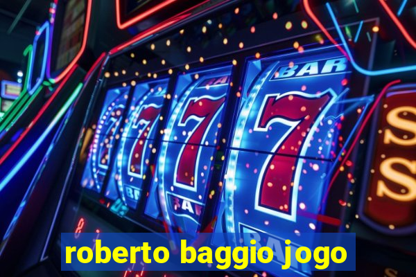 roberto baggio jogo