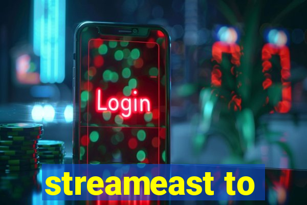 streameast to