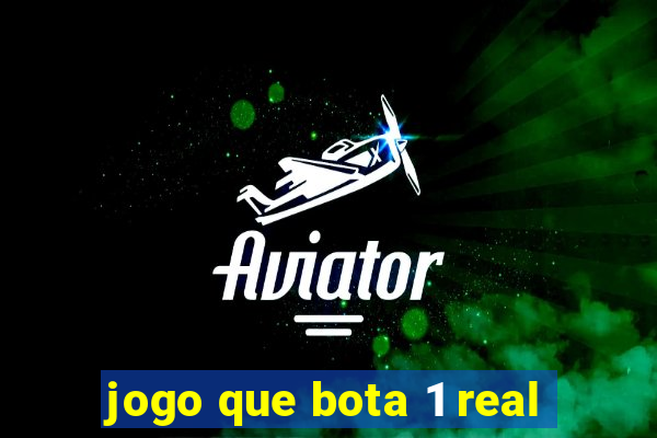 jogo que bota 1 real