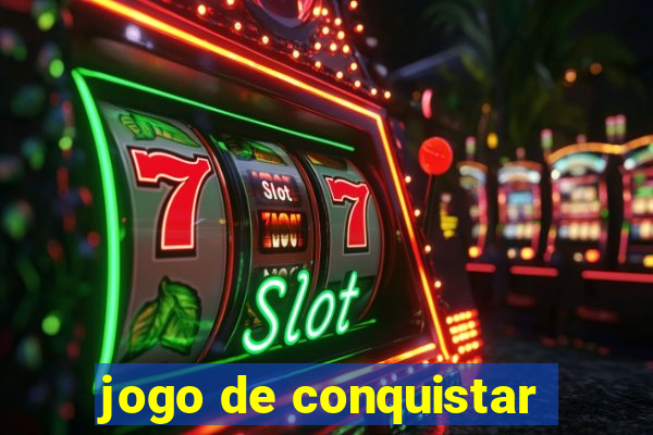 jogo de conquistar