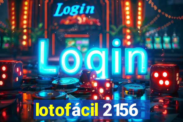 lotofácil 2156