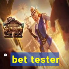 bet tester