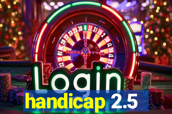 handicap 2.5