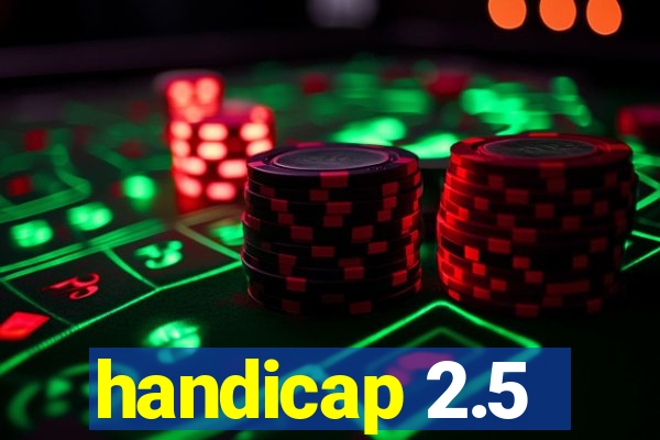 handicap 2.5