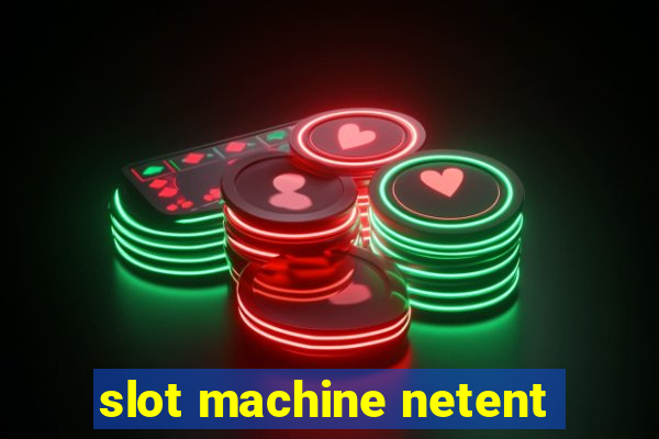 slot machine netent