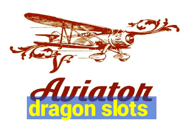 dragon slots