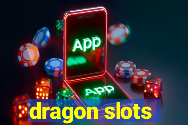 dragon slots