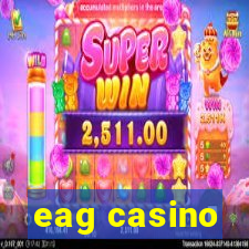 eag casino