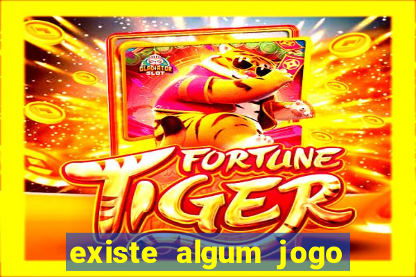 existe algum jogo para ganhar dinheiro de verdade