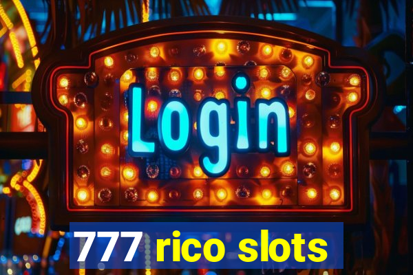 777 rico slots