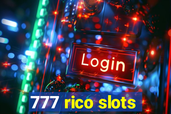 777 rico slots