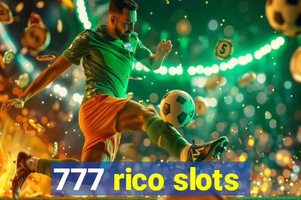 777 rico slots