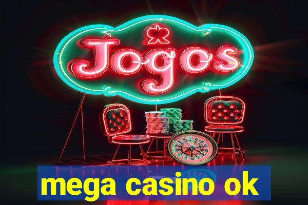 mega casino ok